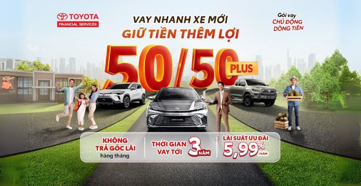 Gói vay 50/50 Plus Toyota – Vay nhanh xe mới, giữ tiền thêm lợi 